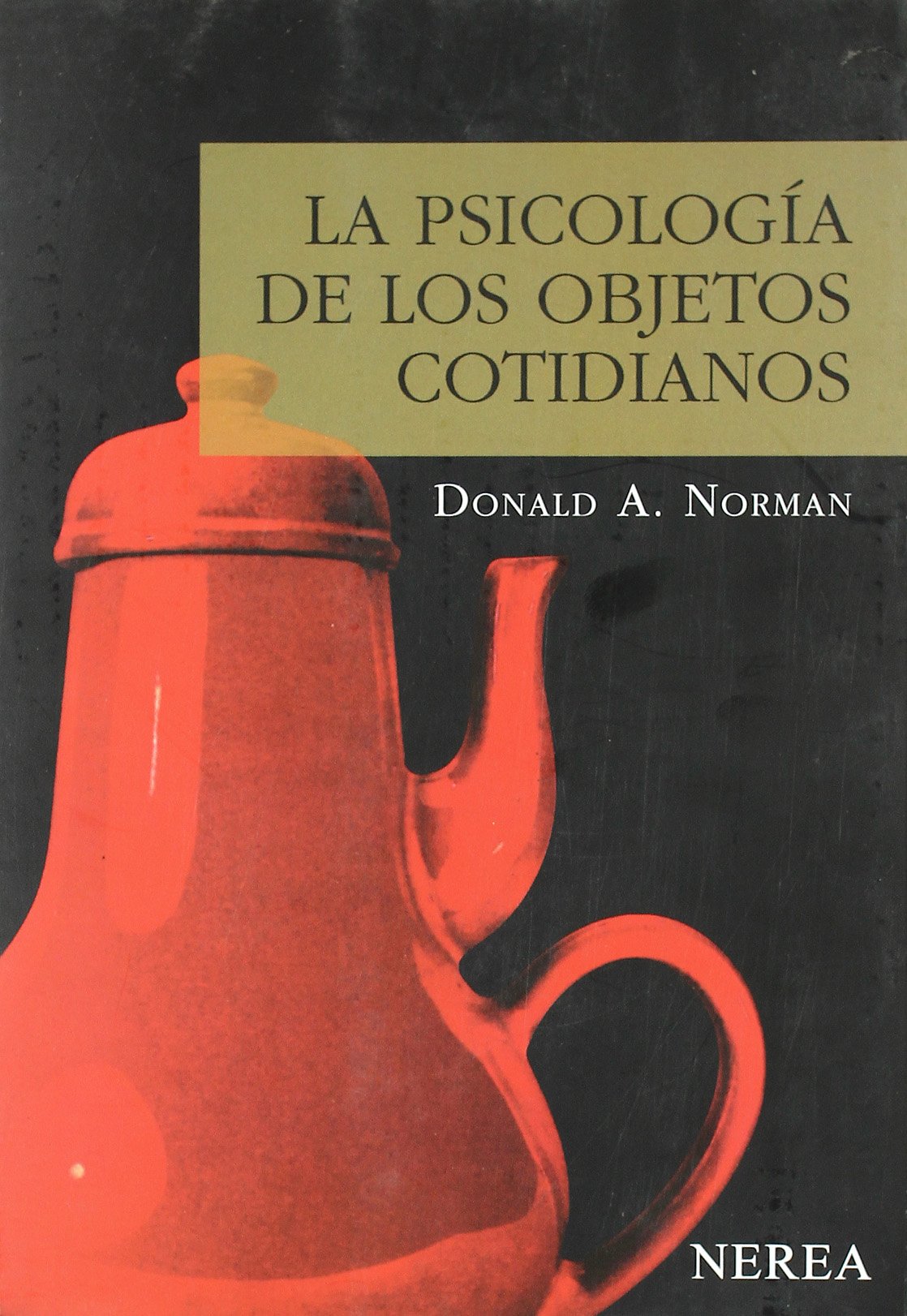 La psicología de los objetos cotidianos